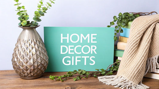 gifts for home decoration: Discover Unique, Stylish Picks