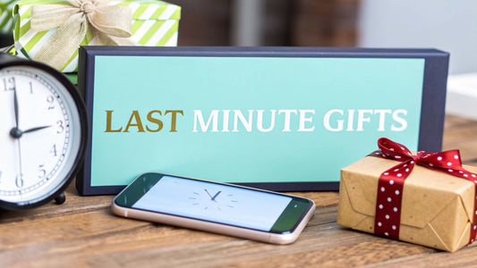 Last Minute Gift Ideas That Save the Day