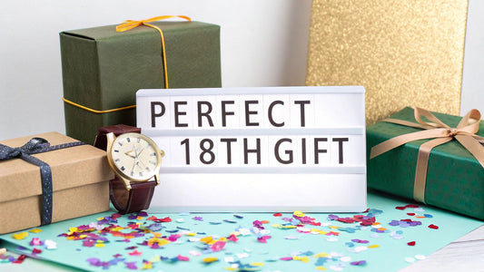 The Ultimate 18th Birthday Present Guide
