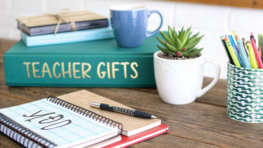 7 Thoughtful Gift Ideas for Teachers in 2025